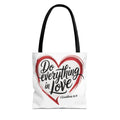 Do Everything in Love Tote