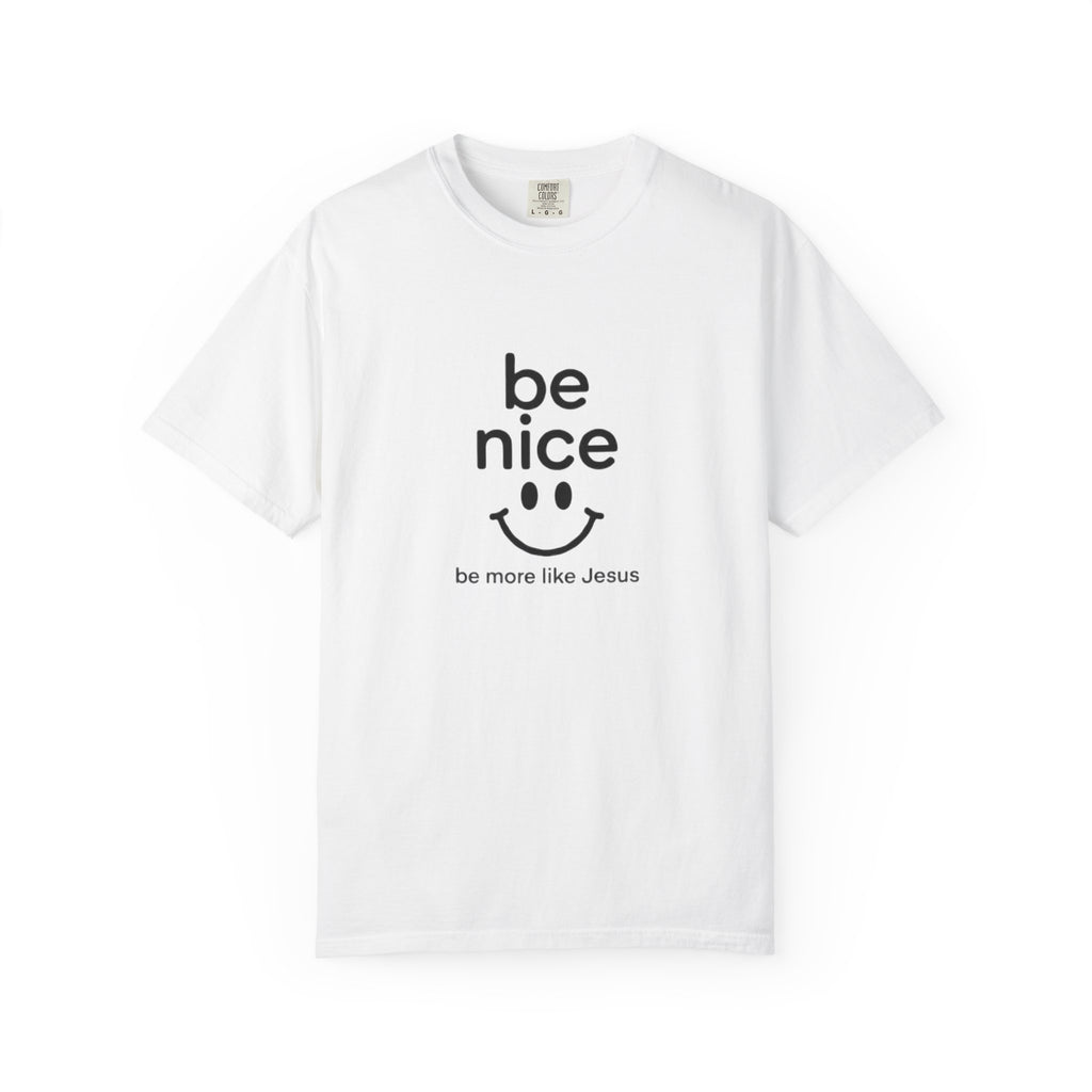 Be Nice Smiley T-Shirt — "be more like Jesus" Christian Tee