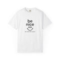 Be Nice Smiley T-Shirt — "be more like Jesus" Christian Tee