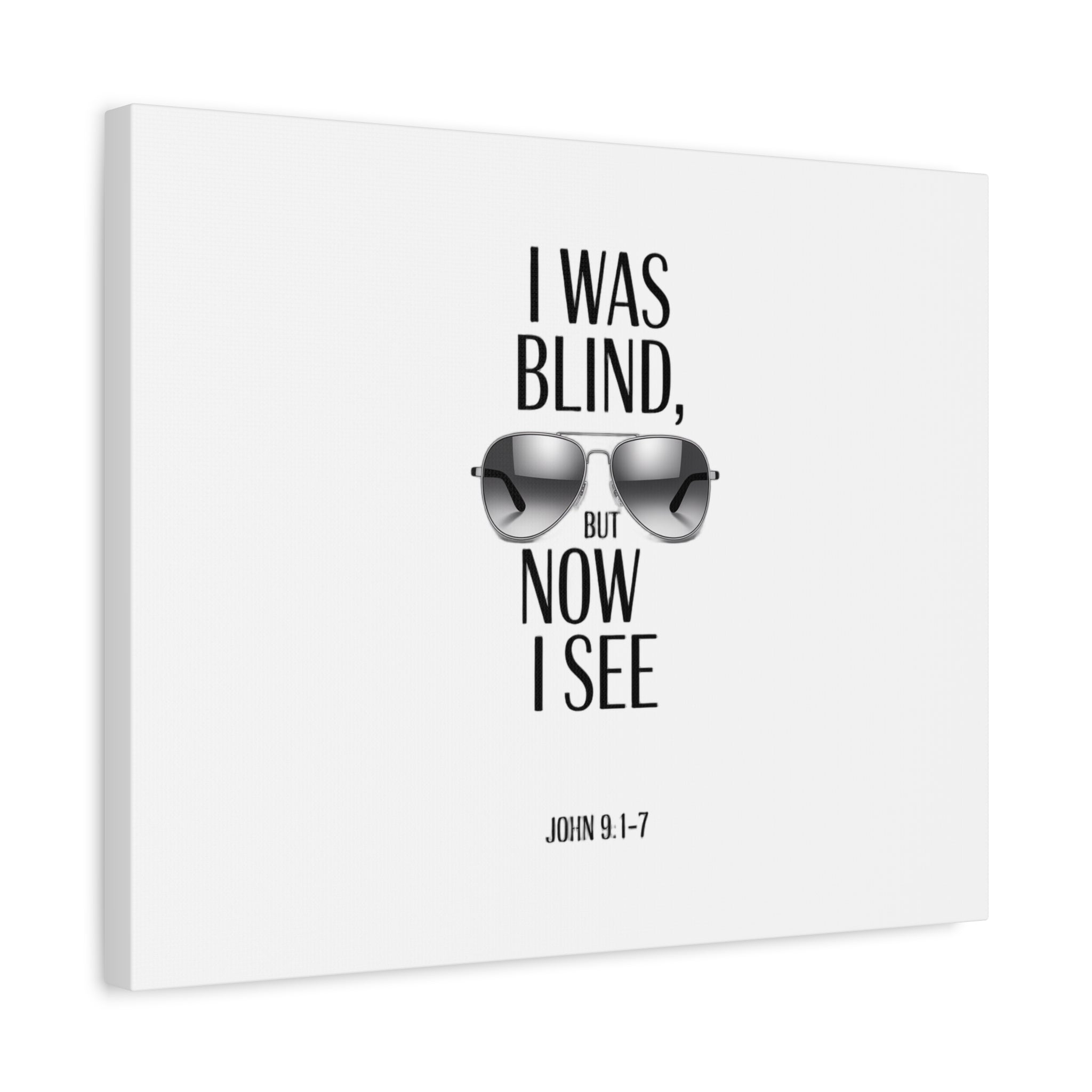 Canvas Wall Art — Cool Sunglasses "I Was Blind But Now I See"