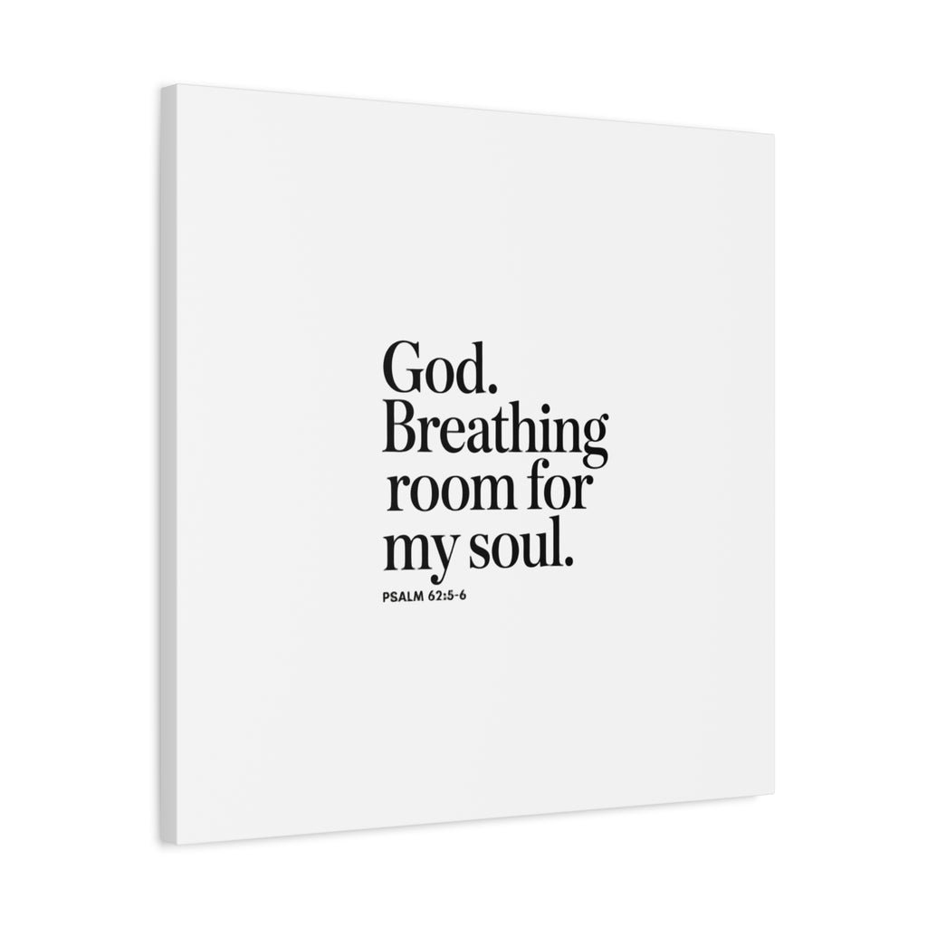 God breathing room for my soul Christian Canvas Wall Art — Minimal Heart Quote Stretched Matte Canvas