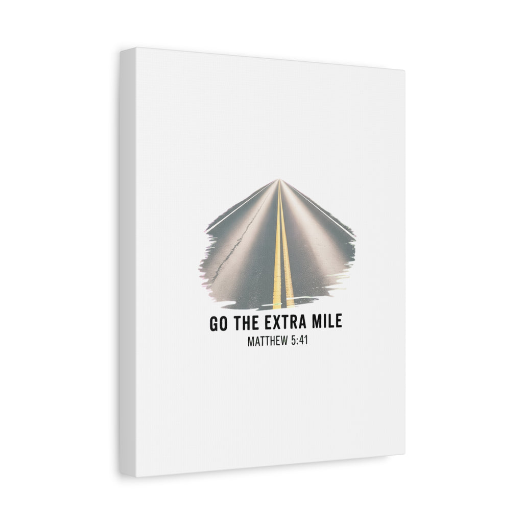 "Go the Extra Mile" Matthew 5:41 Road Canvas