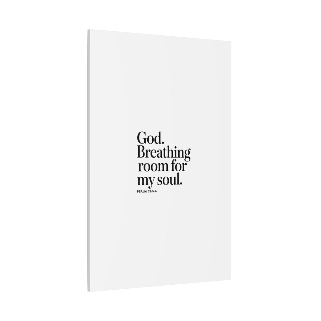 God breathing room for my soul Christian Canvas Wall Art — Minimal Heart Quote Stretched Matte Canvas