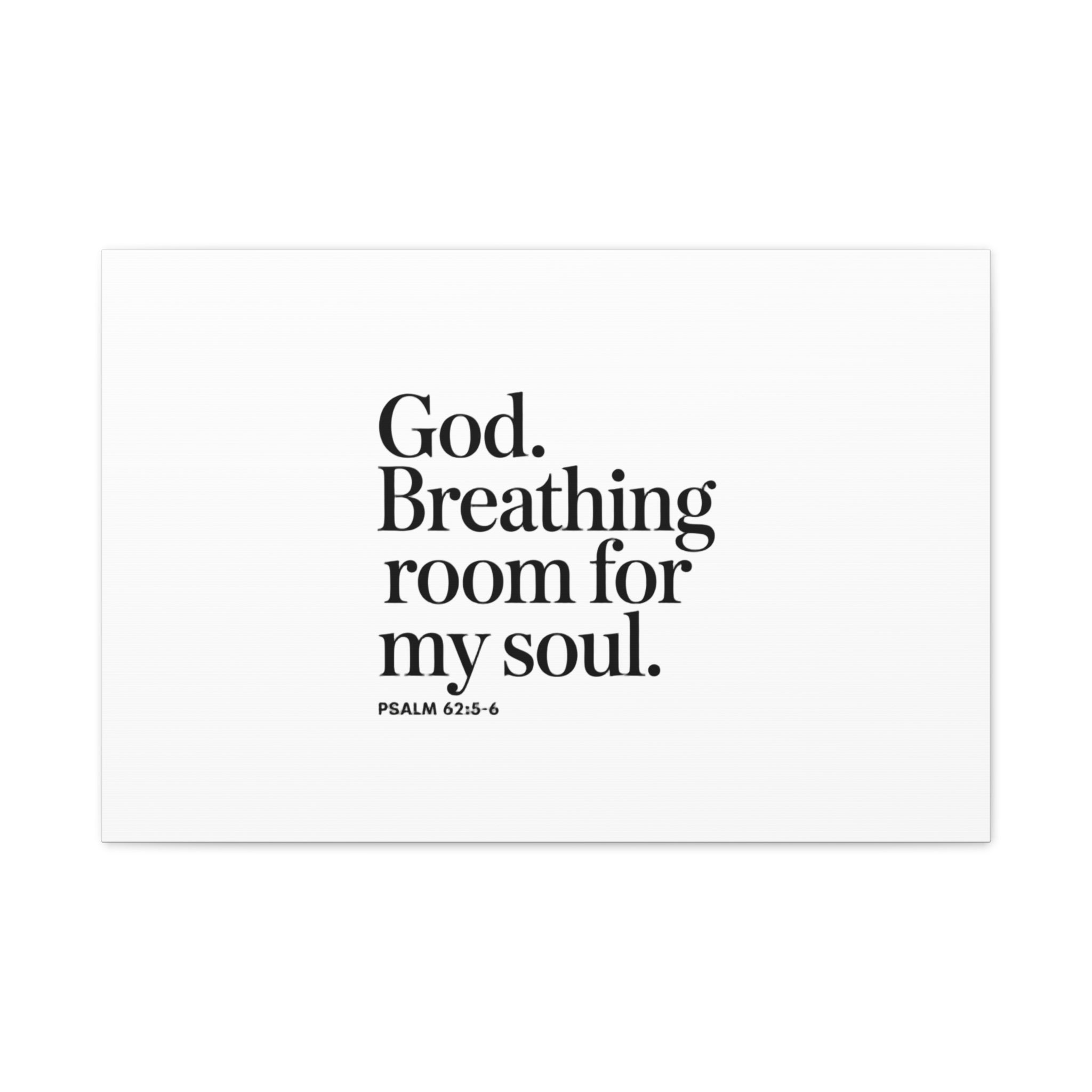 God breathing room for my soul Christian Canvas Wall Art — Minimal Heart Quote Stretched Matte Canvas