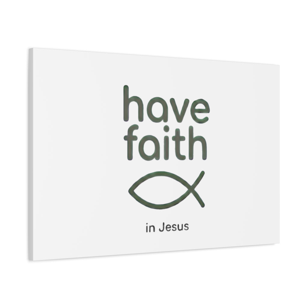 Have Faith in Jesus - Minimal Fish Canvas
