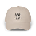 Have Faith Dad Cap — Christian Baseball Hat with Ichthys Fish