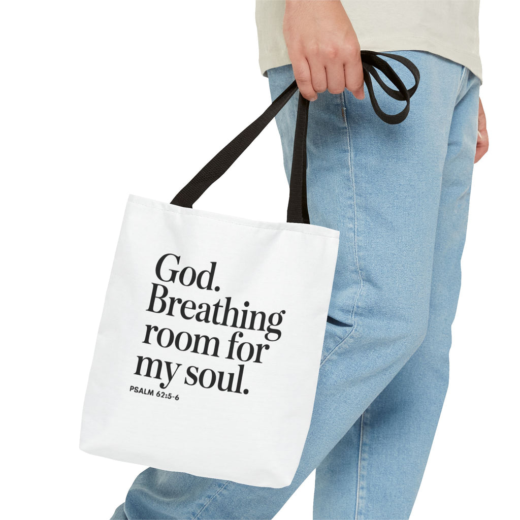 Christian Quote Tote Bag — "God. Breathing room for my soul." Psalm 62:6 Inspirational Canvas Tote