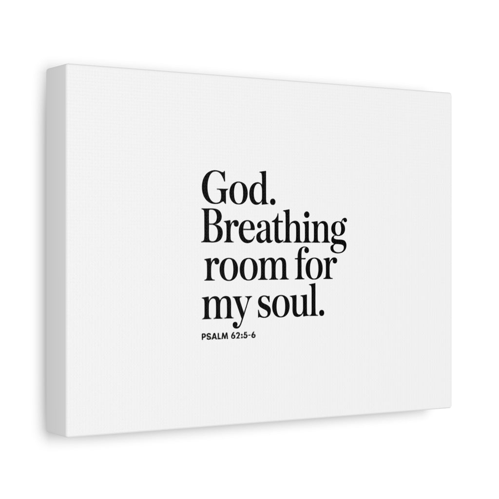God breathing room for my soul Christian Canvas Wall Art — Minimal Heart Quote Stretched Matte Canvas
