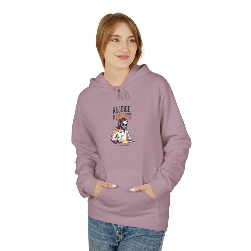 Christian Hoodie — "Rejoice Always" Modern Day Jesus Graphic Pullover