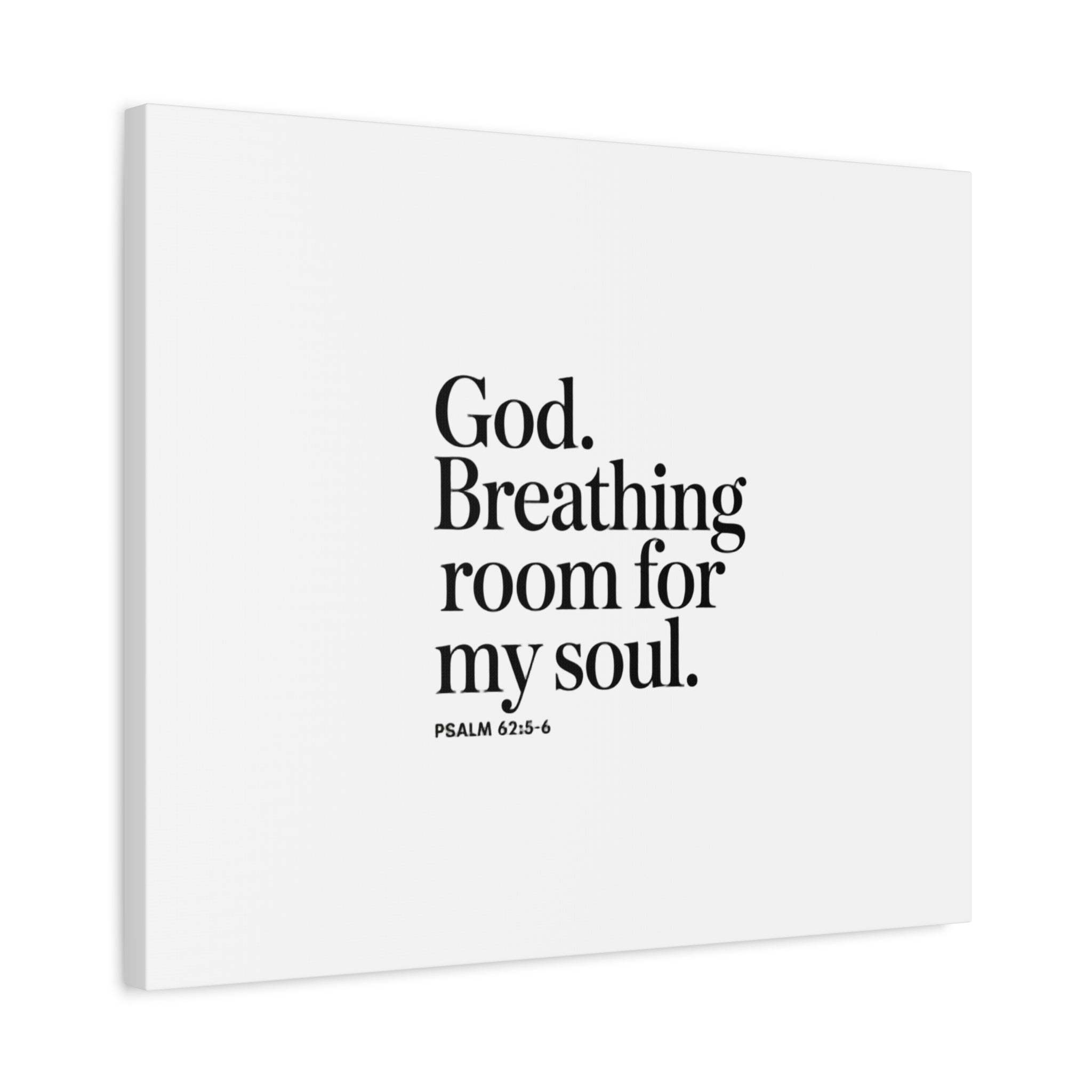 God breathing room for my soul Christian Canvas Wall Art — Minimal Heart Quote Stretched Matte Canvas
