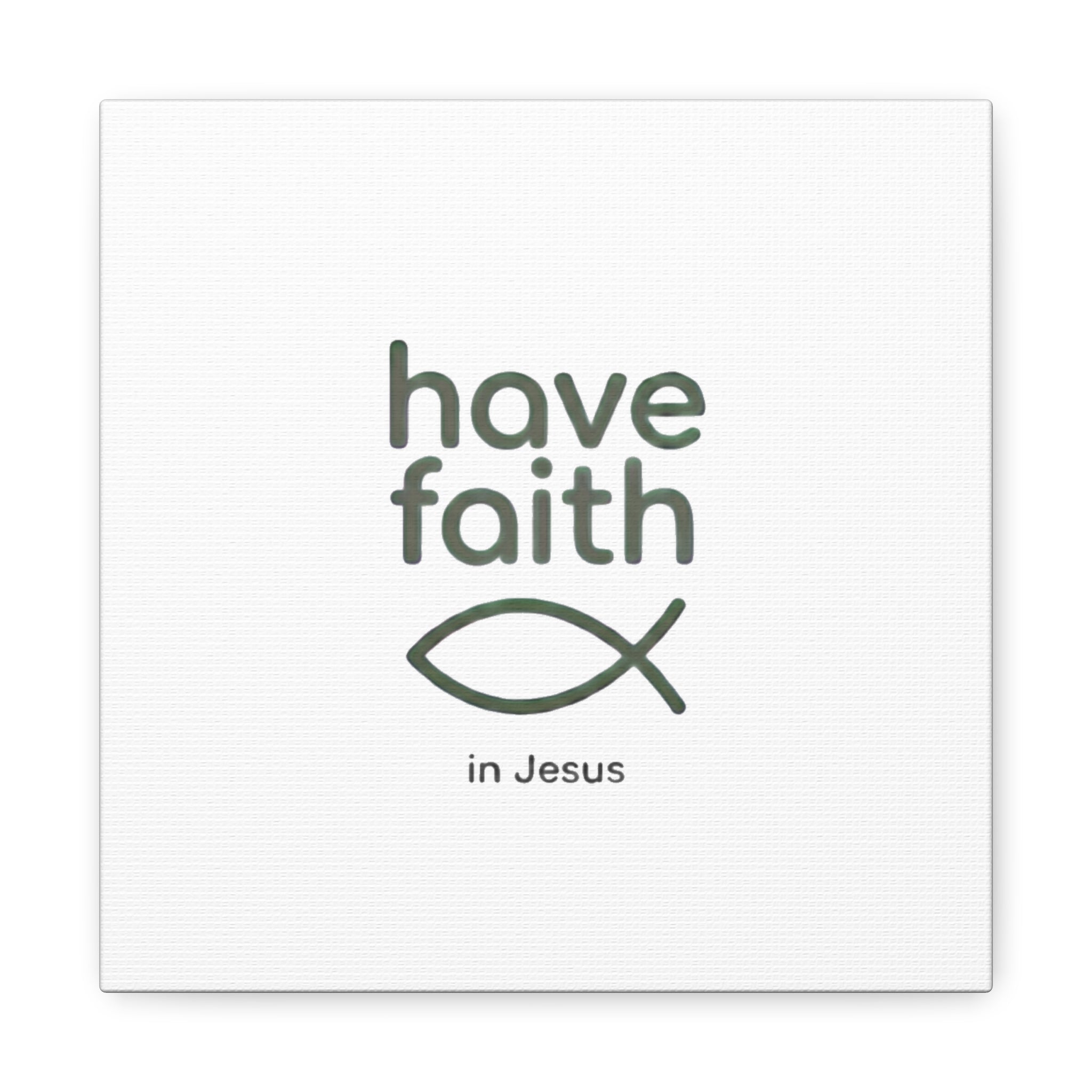 Have Faith in Jesus - Minimal Fish Canvas