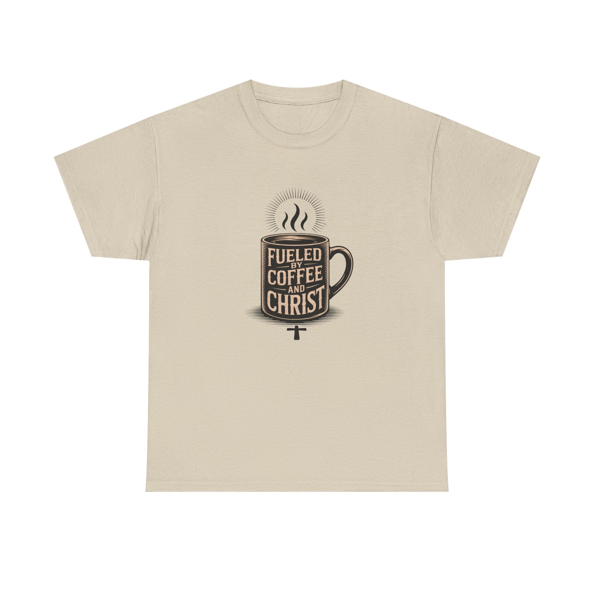 Fueled by Coffee and Christ - Casual Worship T-Shirt