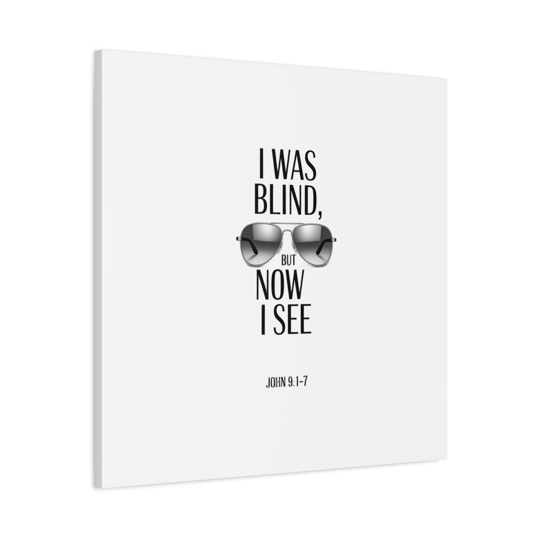 Canvas Wall Art — Cool Sunglasses "I Was Blind But Now I See"