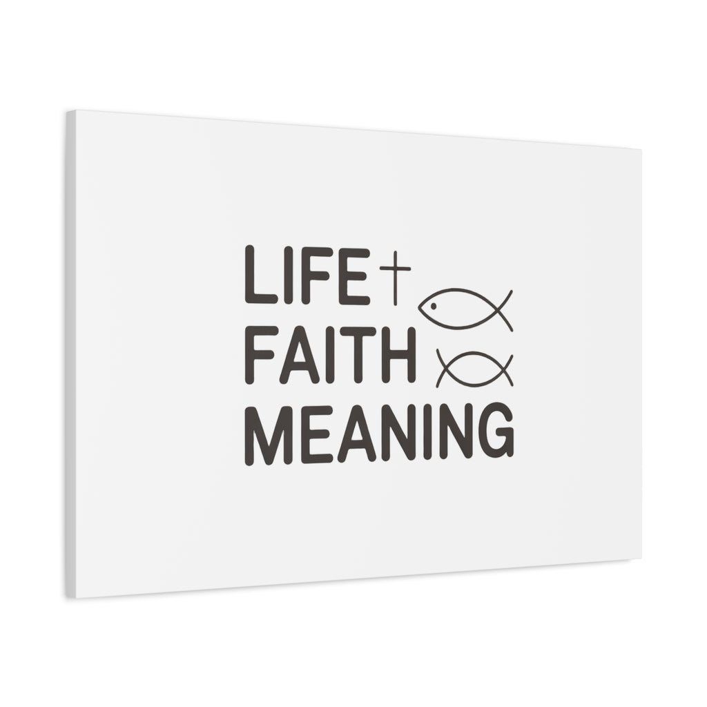 Faith Wall Canvas - "Life + Faith = Meaning" Minimal Christian Art