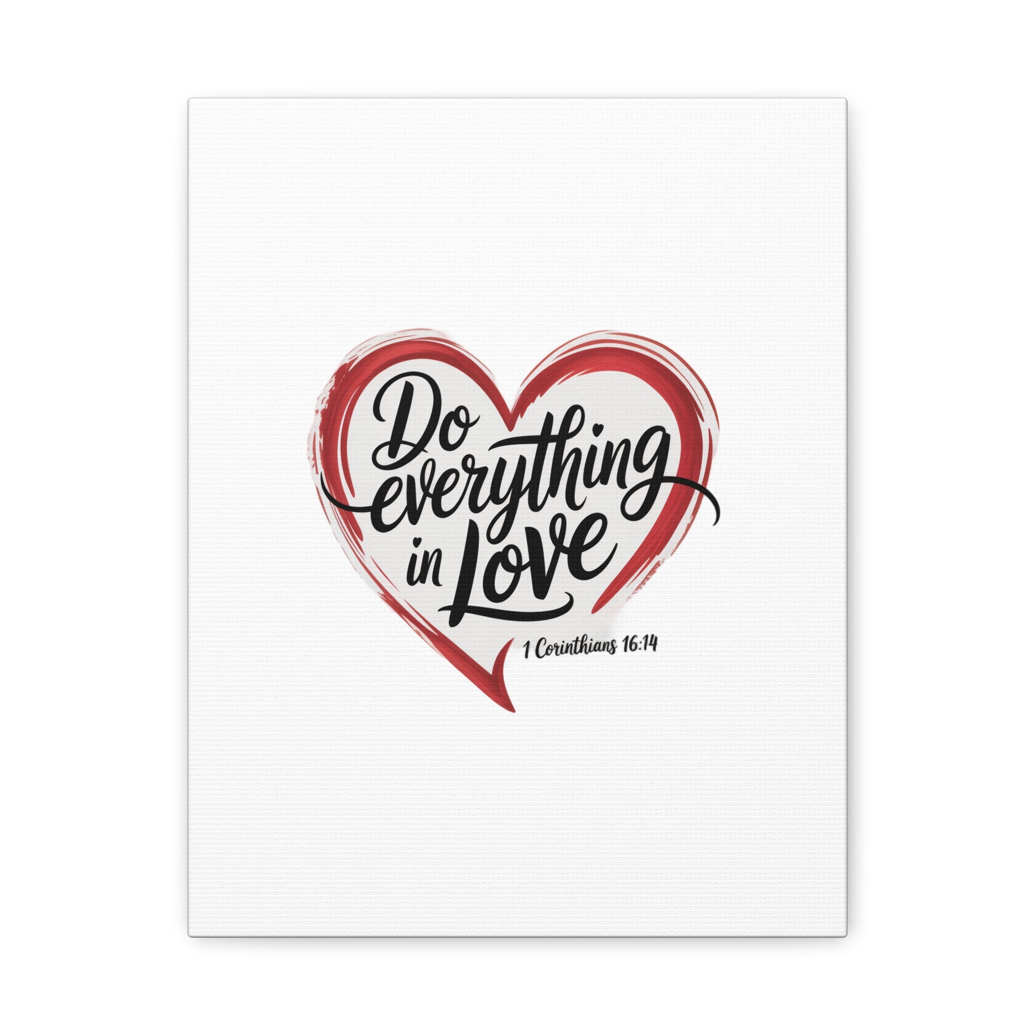 Do Everything in Love Heart Canvas — Stretched Matte Wall Art