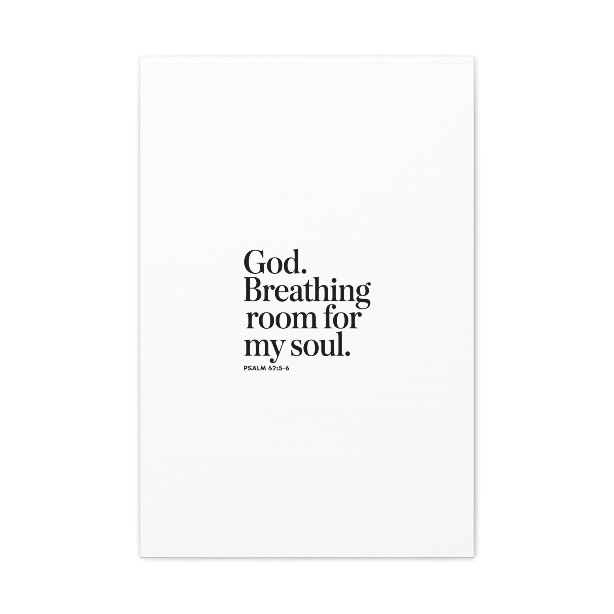 God breathing room for my soul Christian Canvas Wall Art — Minimal Heart Quote Stretched Matte Canvas