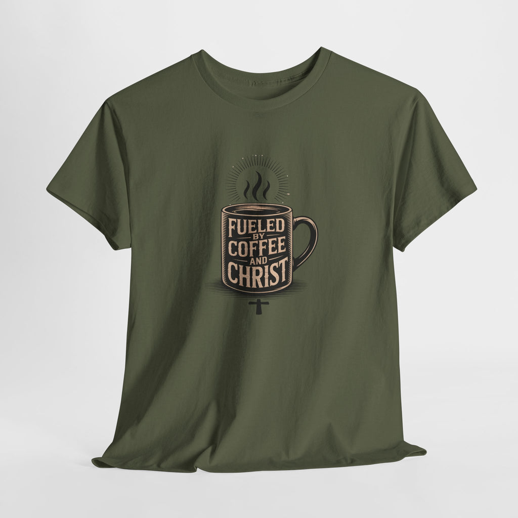 Fueled by Coffee and Christ - Casual Worship T-Shirt