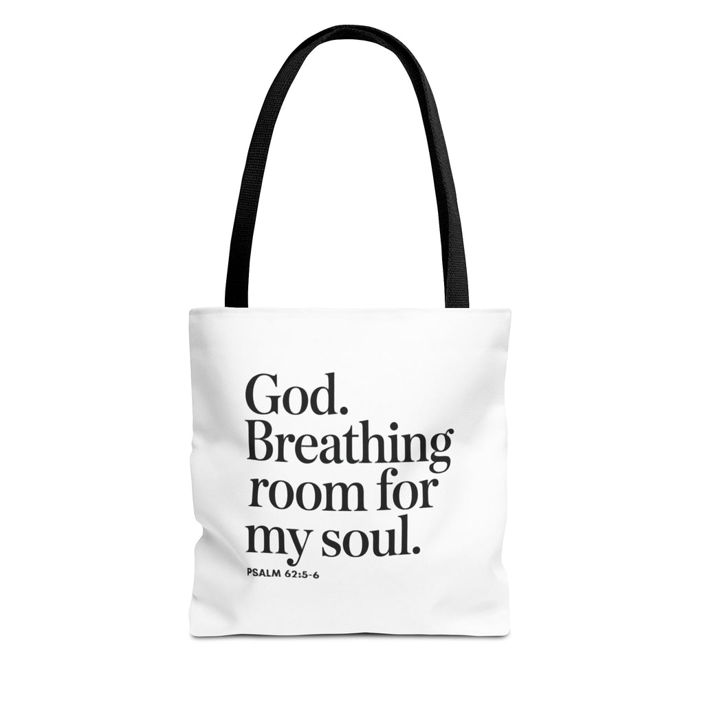 Christian Quote Tote Bag — "God. Breathing room for my soul." Psalm 62:6 Inspirational Canvas Tote