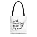 Christian Quote Tote Bag — "God. Breathing room for my soul." Psalm 62:6 Inspirational Canvas Tote