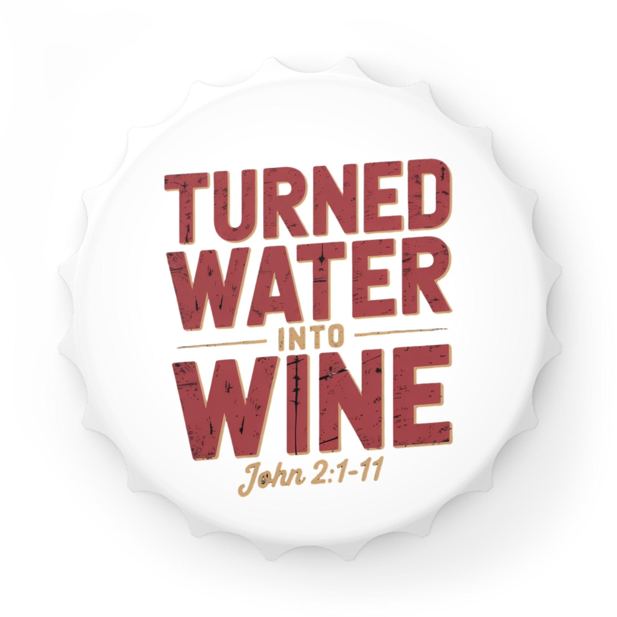 Bottle Opener Magnet — "Turned Water Into Wine" Christian Wedding & Communion Favor