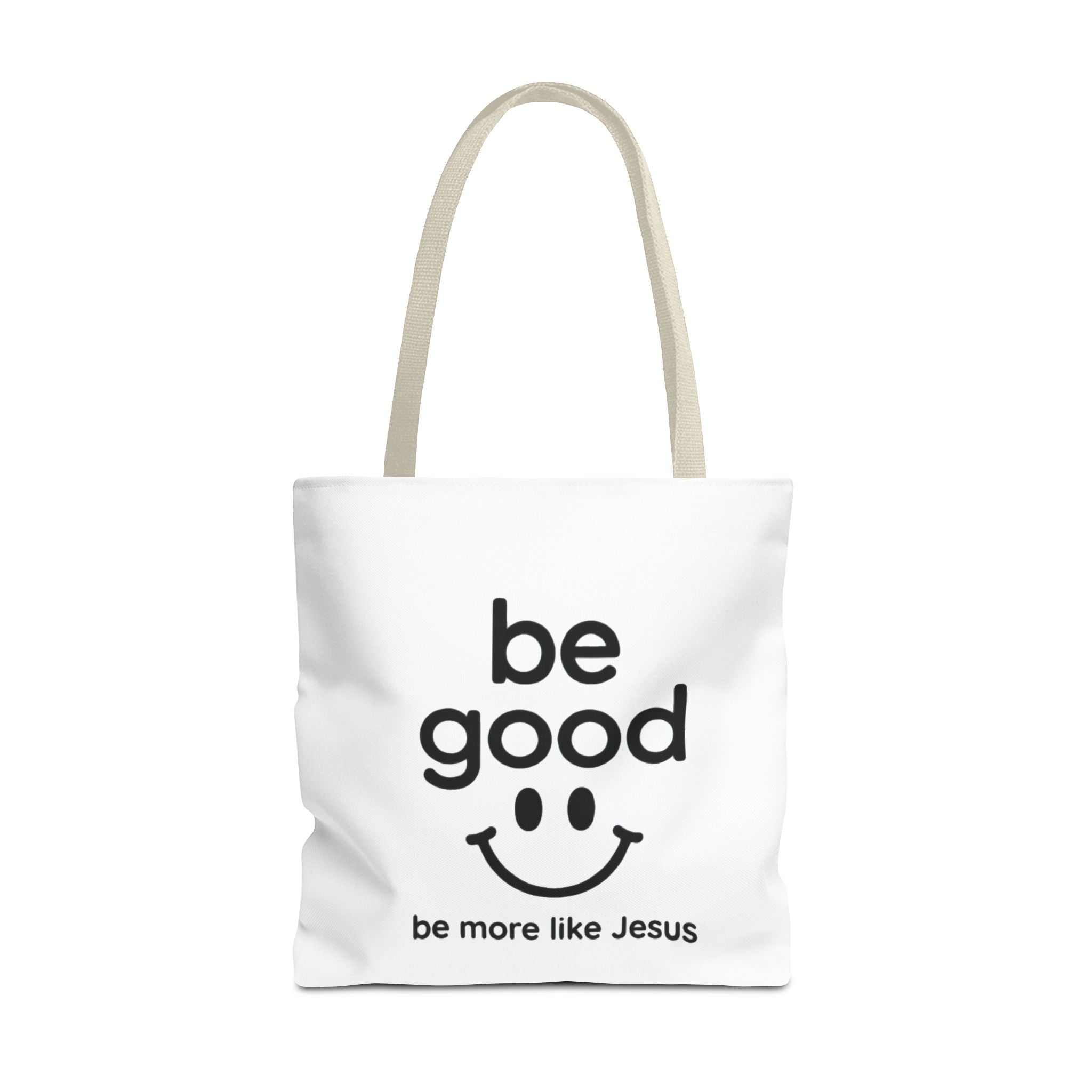 Be Good Smile Christian Tote Bag — "Be more like Jesus" Inspirational Canvas Tote