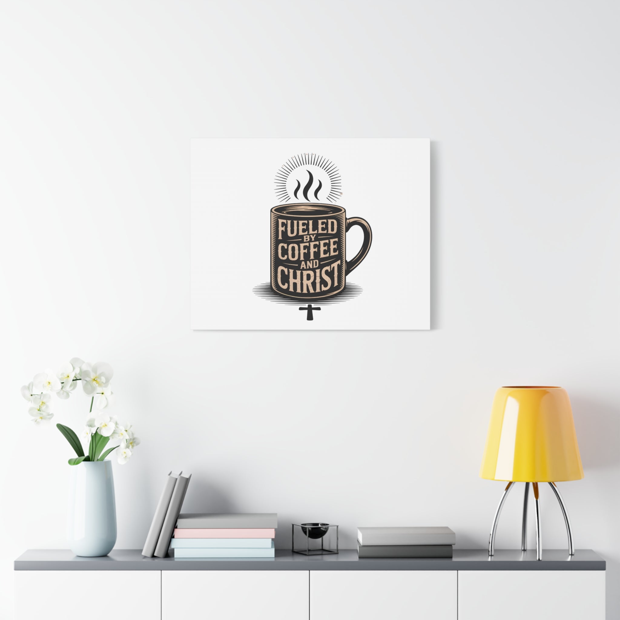 Canvas Wall Art — “Fueled by Coffee and Christ” Stretched Matte Canvas