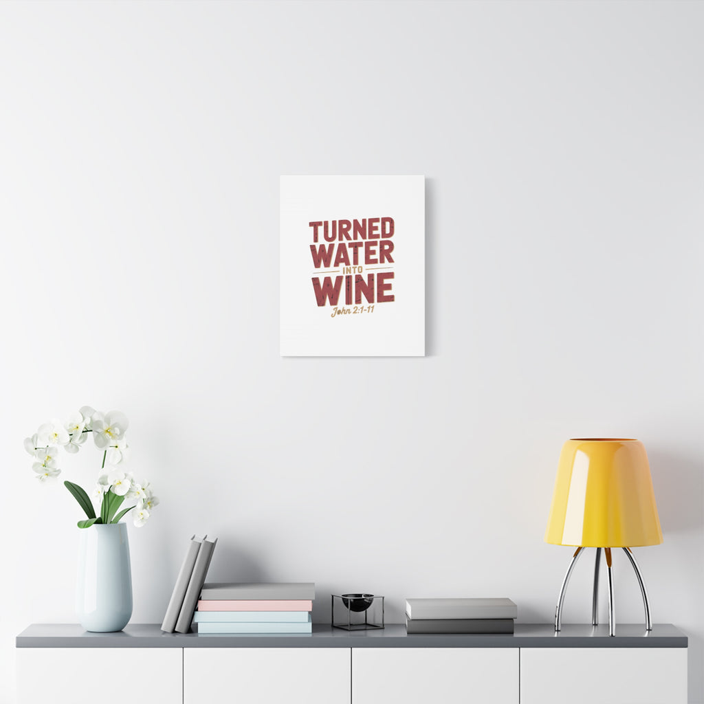 He Turned Water Into Wine — Christian Canvas Wall Art (Matte Stretched)