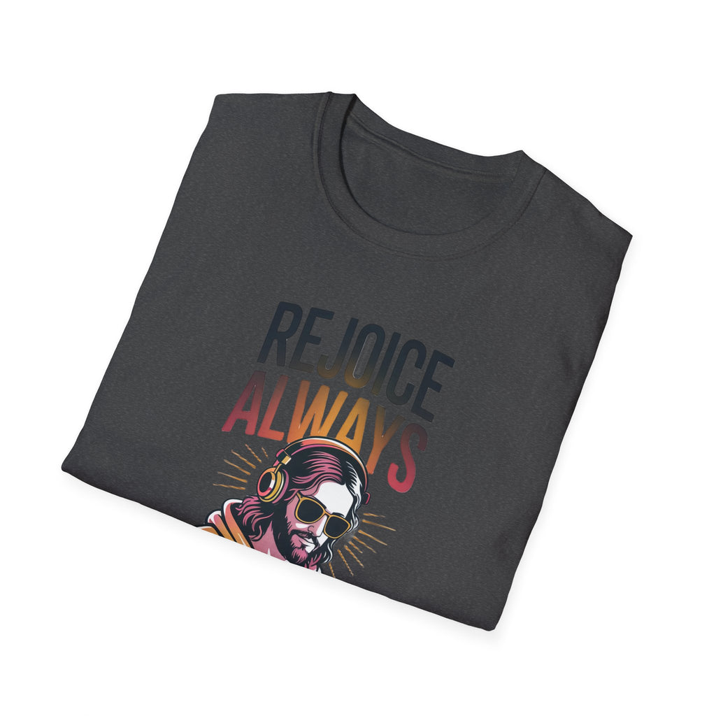 Rejoice Always - Jesus DJ T-Shirt