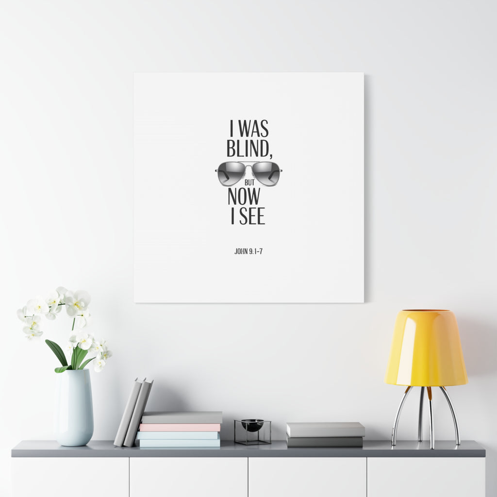 Canvas Wall Art — Cool Sunglasses "I Was Blind But Now I See"