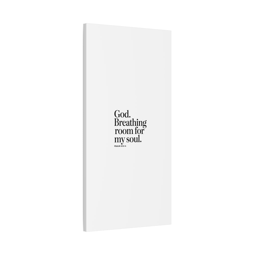 God breathing room for my soul Christian Canvas Wall Art — Minimal Heart Quote Stretched Matte Canvas
