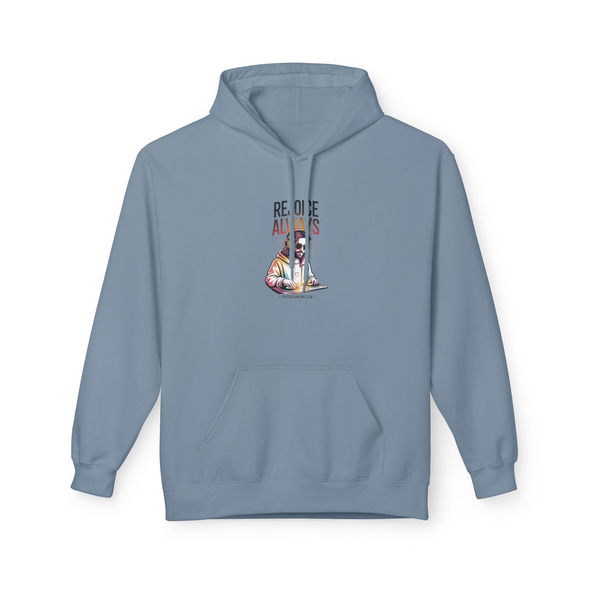 Christian Hoodie — "Rejoice Always" Modern Day Jesus Graphic Pullover