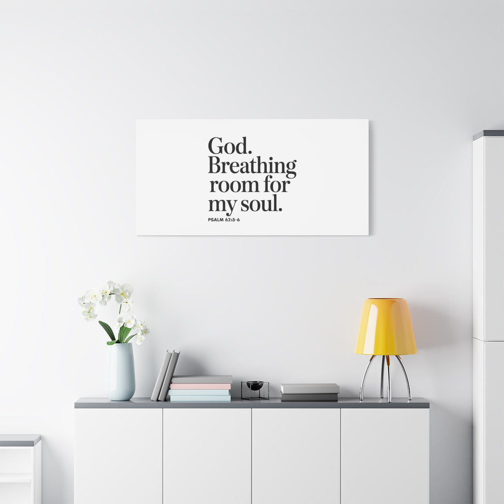 God breathing room for my soul Christian Canvas Wall Art — Minimal Heart Quote Stretched Matte Canvas