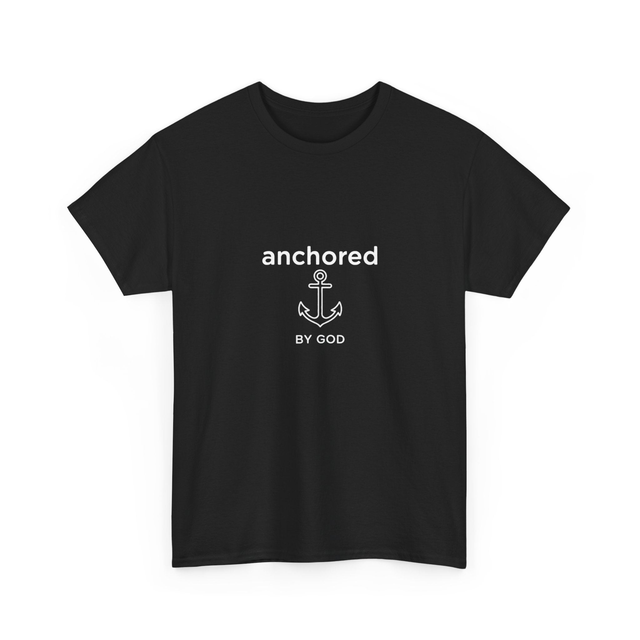 Anchored by God Christian T-Shirt — Inspirational Faith Tee