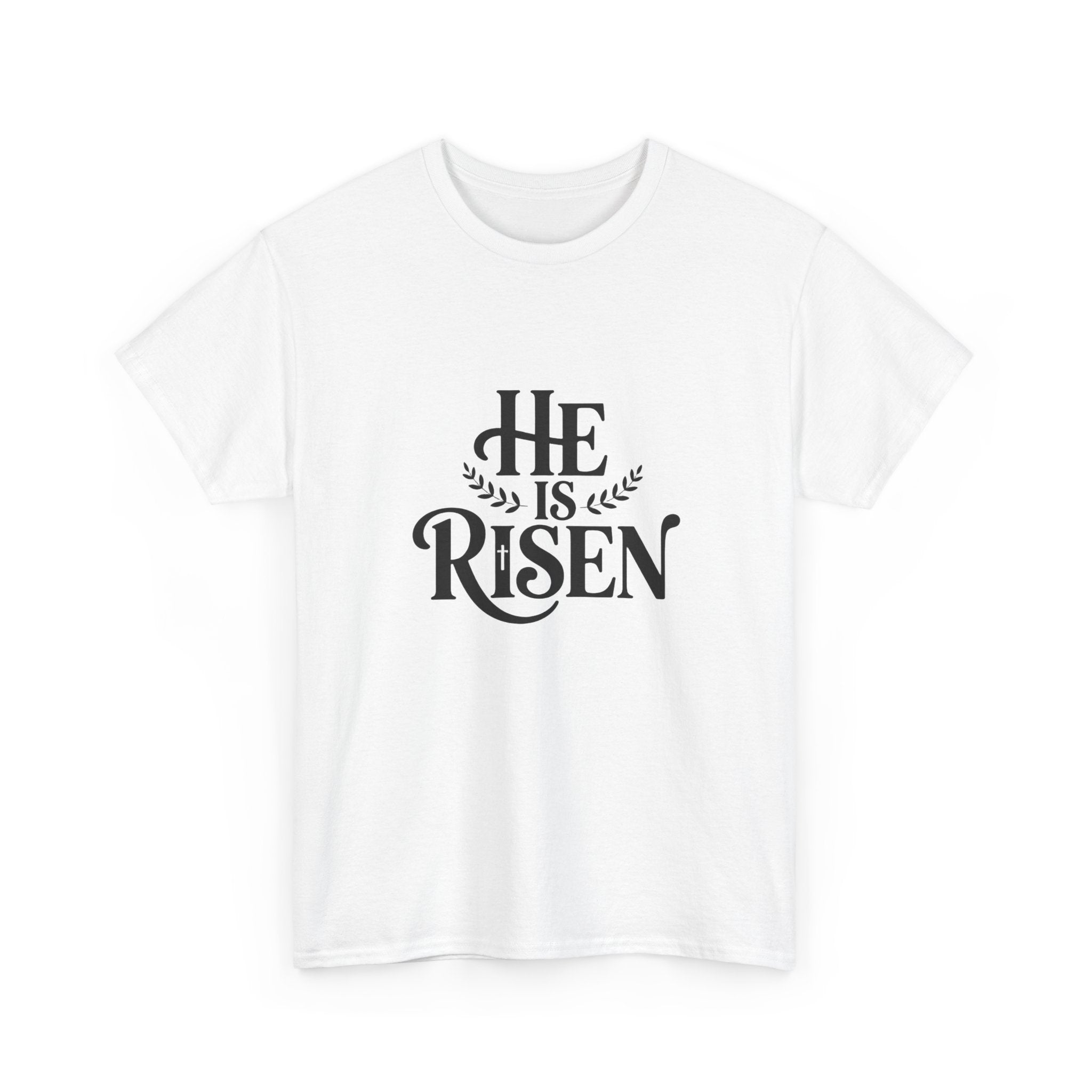 He Is Risen Christian T-Shirt — Faith Tee