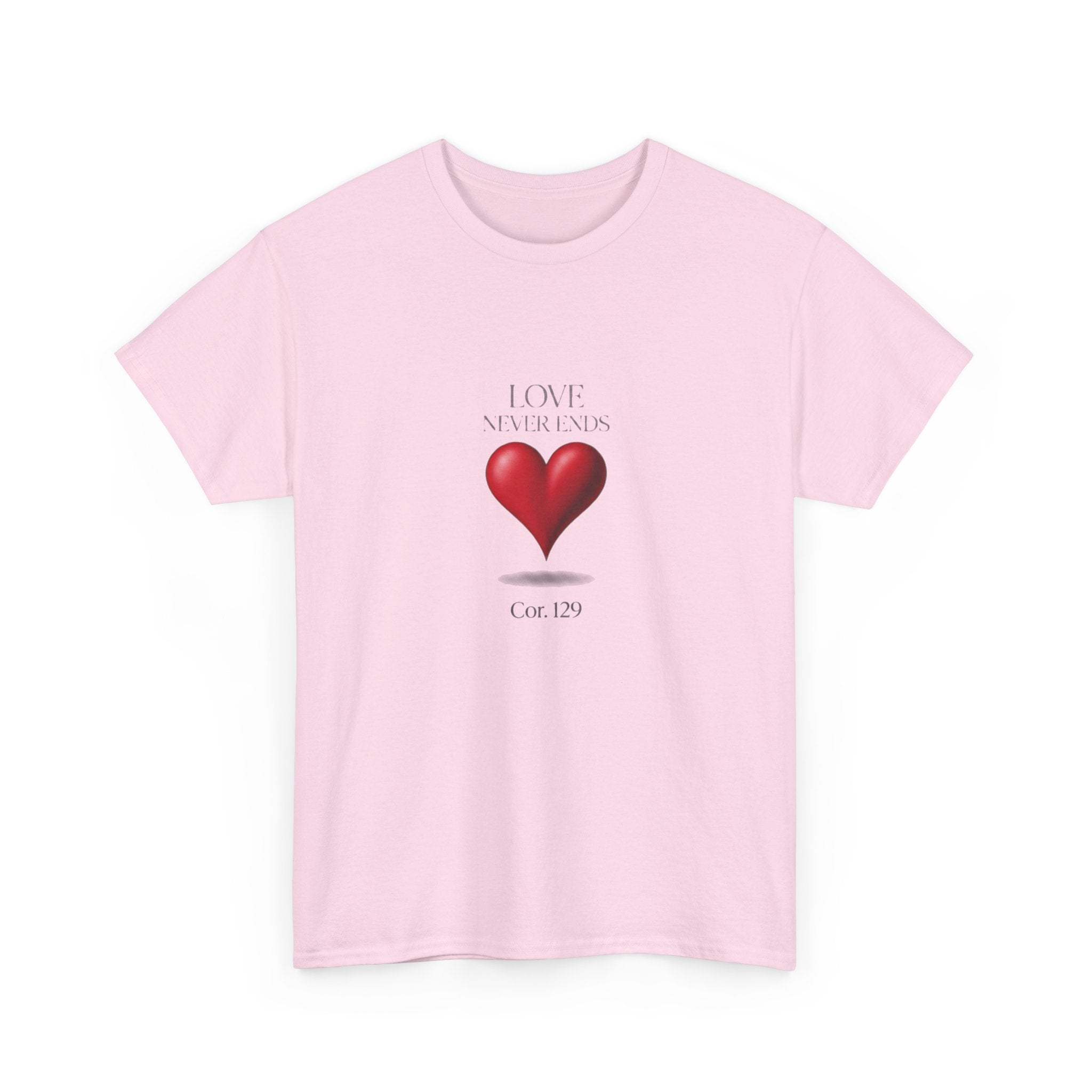Love Never Ends Christian T-Shirt — Inspirational Scripture Tee