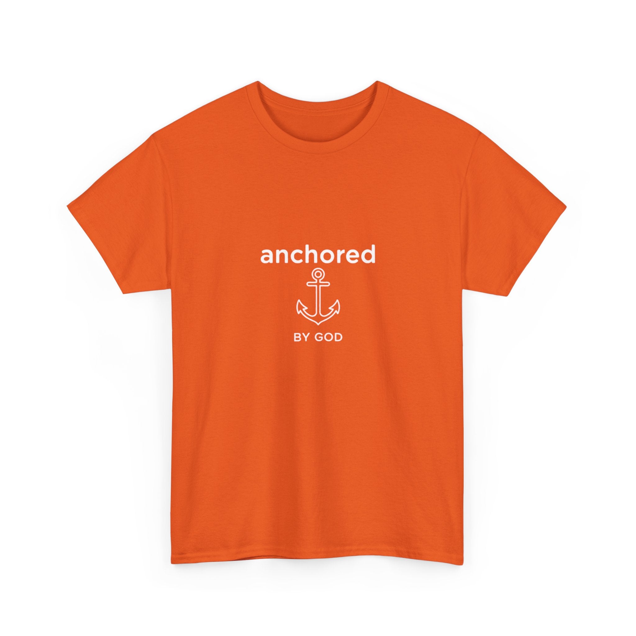 Anchored by God Christian T-Shirt — Inspirational Faith Tee