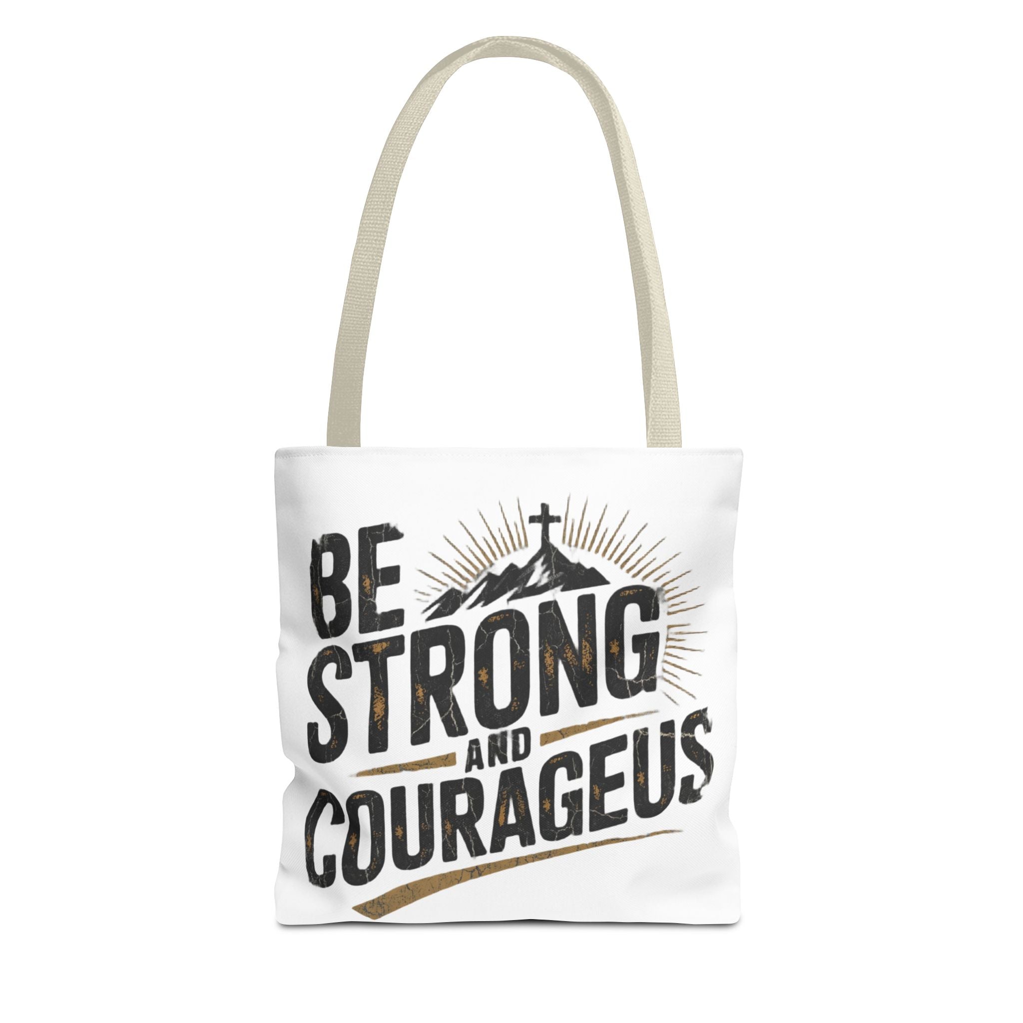 Tote — "Be Strong and Courageous" Inspirational Scripture Tote Bag