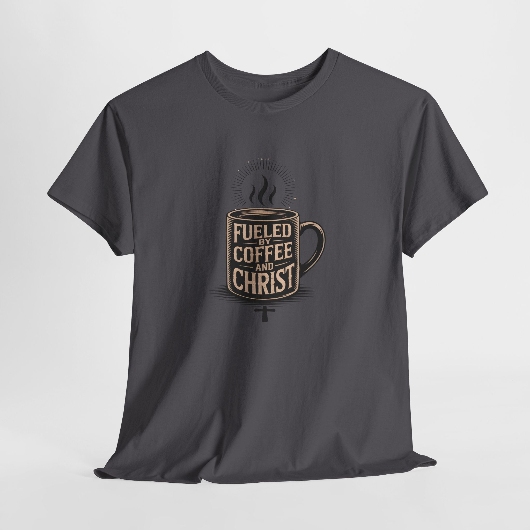 Fueled by Coffee and Christ - Casual Worship T-Shirt