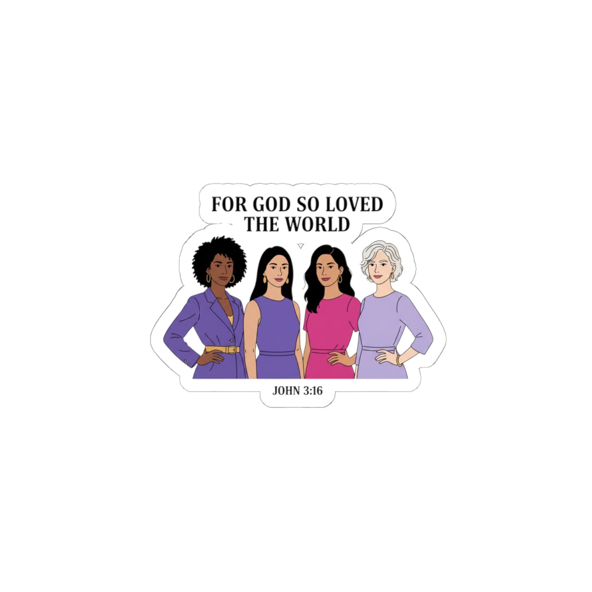 For God So Loved the World Cut Sticker | IWD feminist slogan, equality design