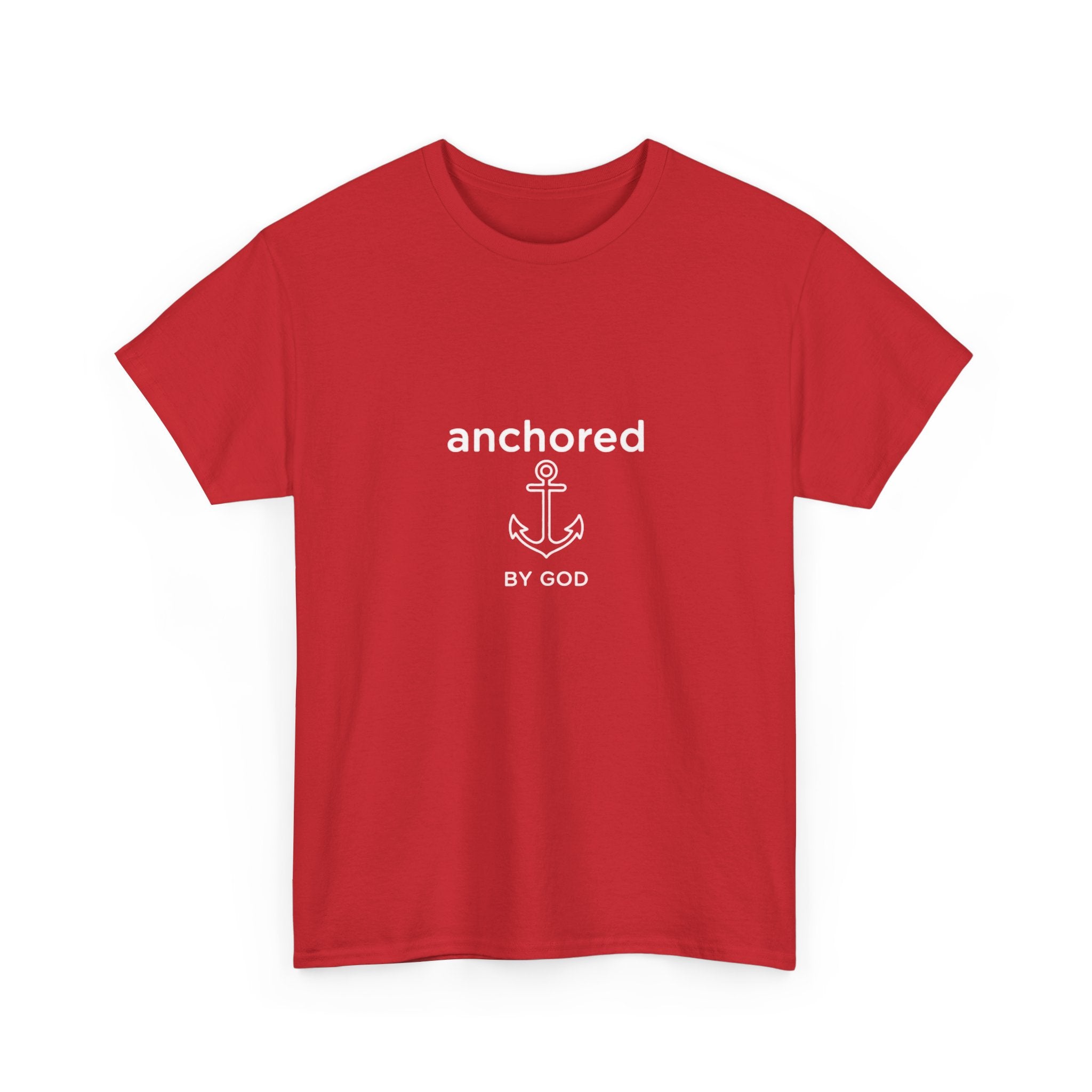 Anchored by God Christian T-Shirt — Inspirational Faith Tee
