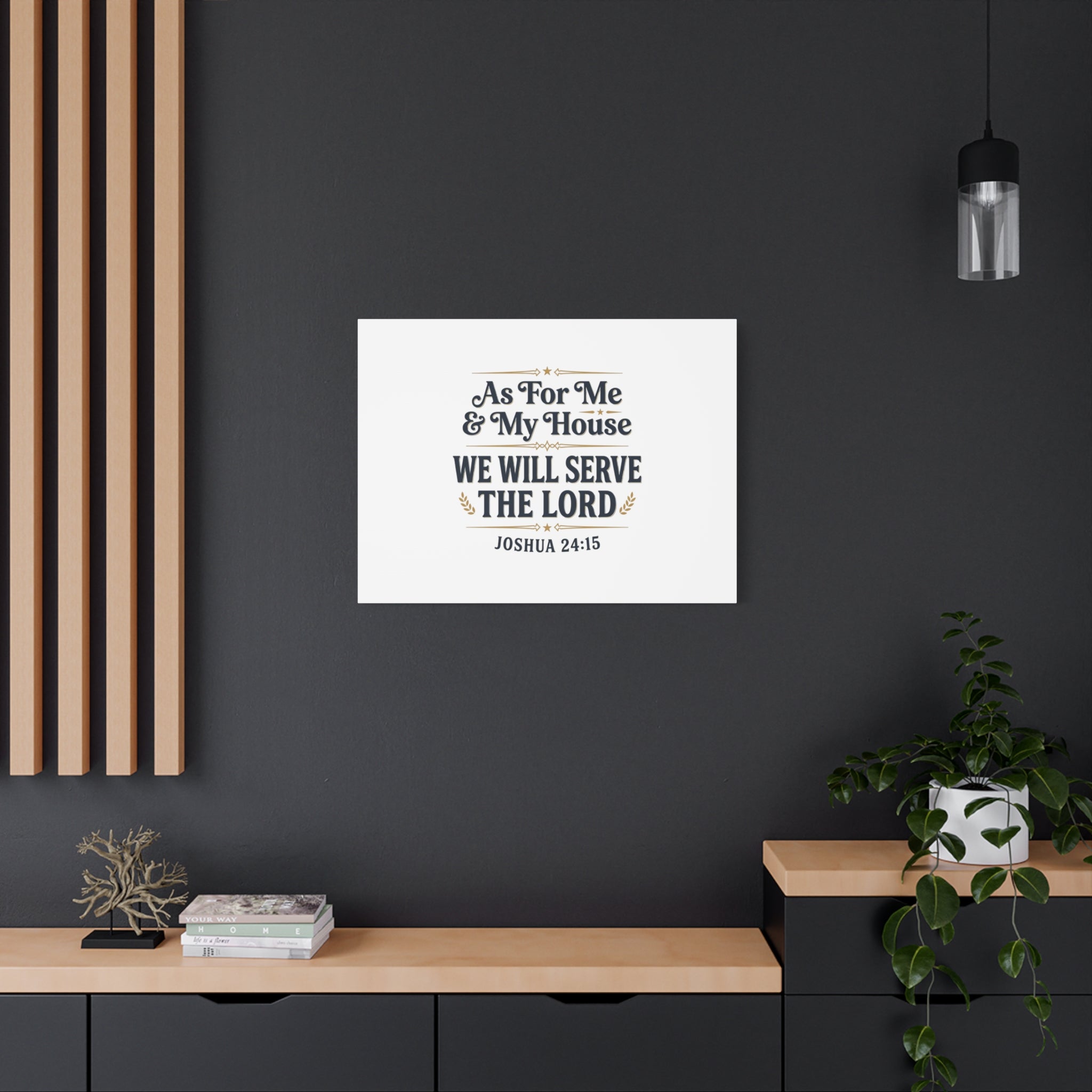 Canvas Wall Art – “As For Me & My House We Will Serve the Lord” (Joshua 24:15)