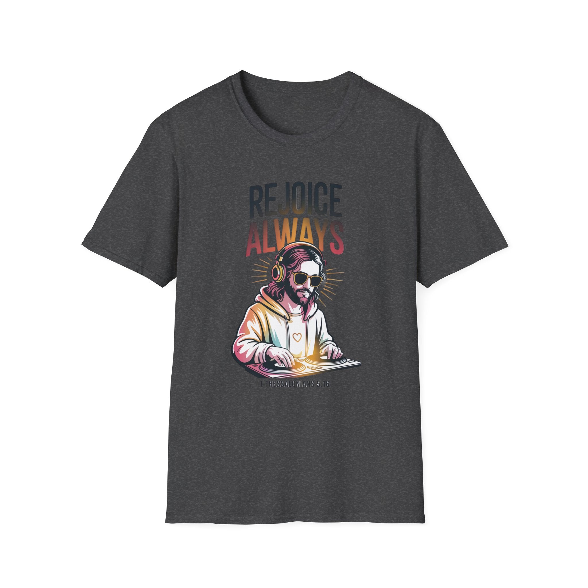 Rejoice Always - Jesus DJ T-Shirt