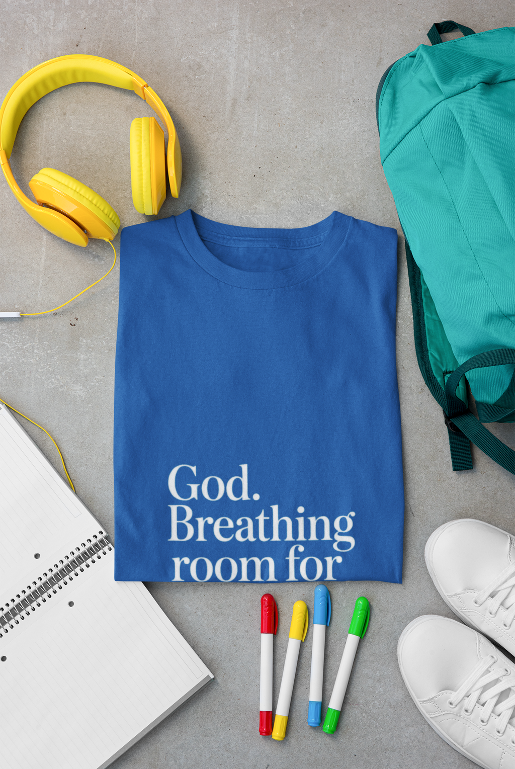 God Breathing Room For My Soul Christian T-Shirt