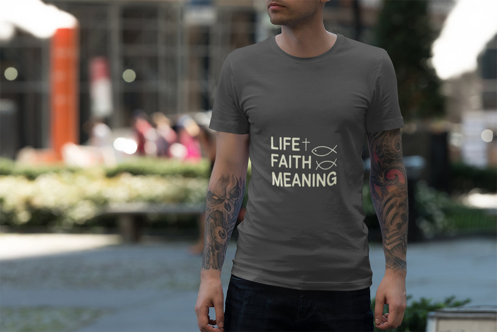 Life Faith Meaning  — Inspirational Faith Tee
