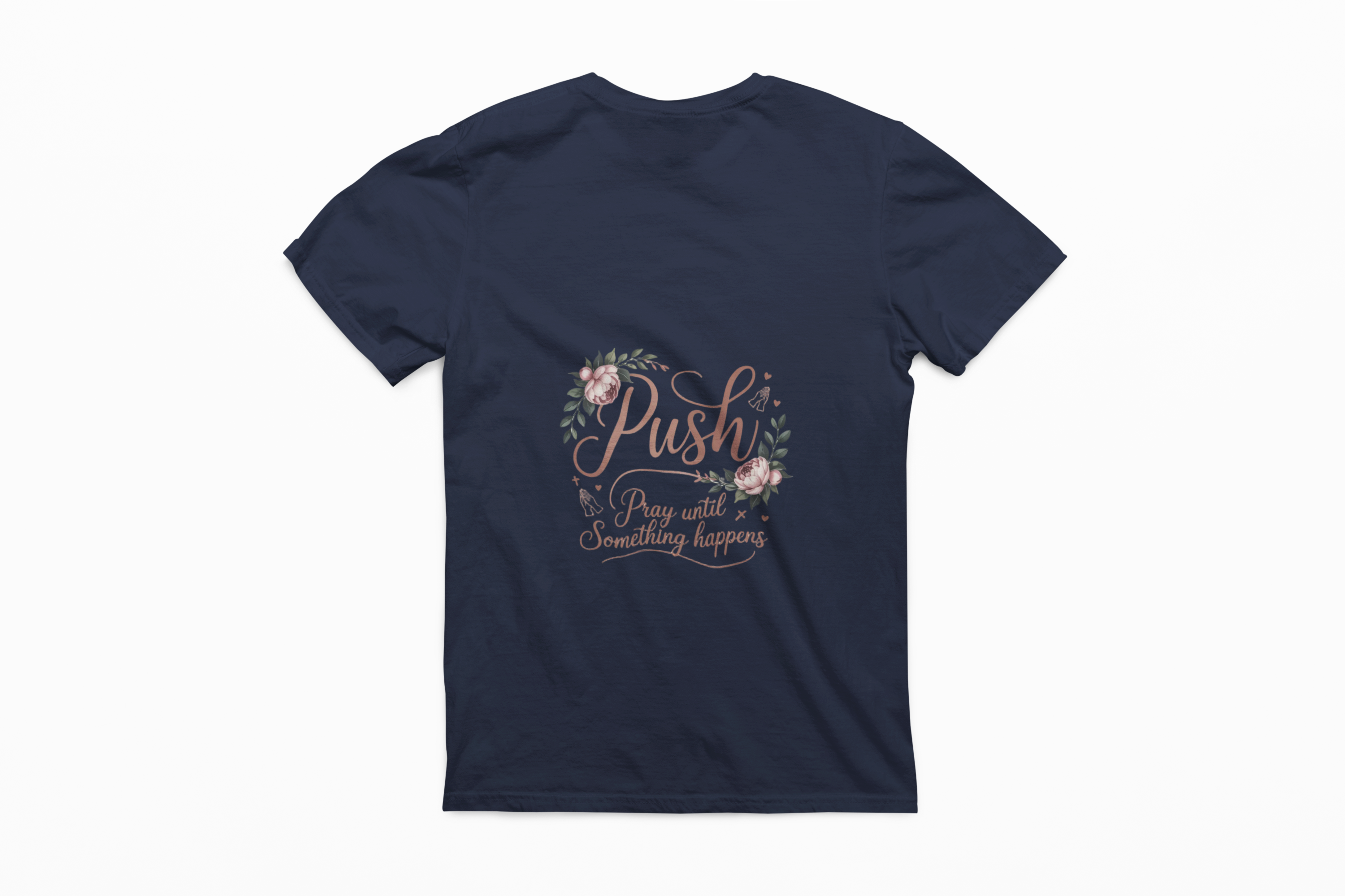 Christian 'Push — Pray Until Something Happens' T-Shirt