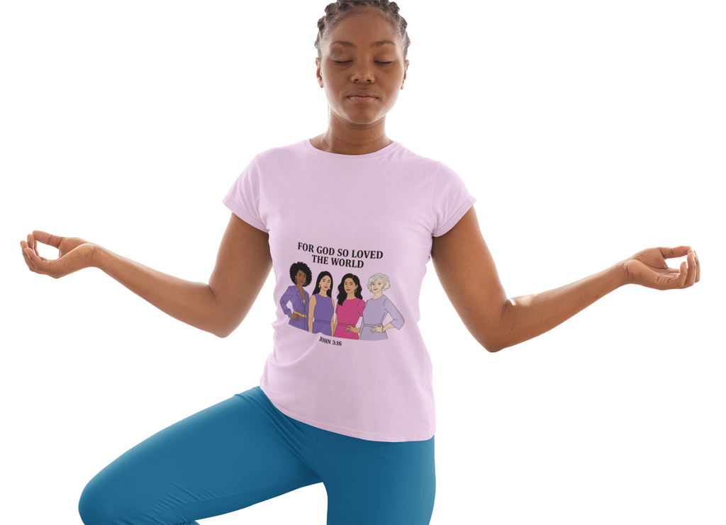 For God So Loved the World T-Shirt — Feminist Christian Tee for International Women's Day
