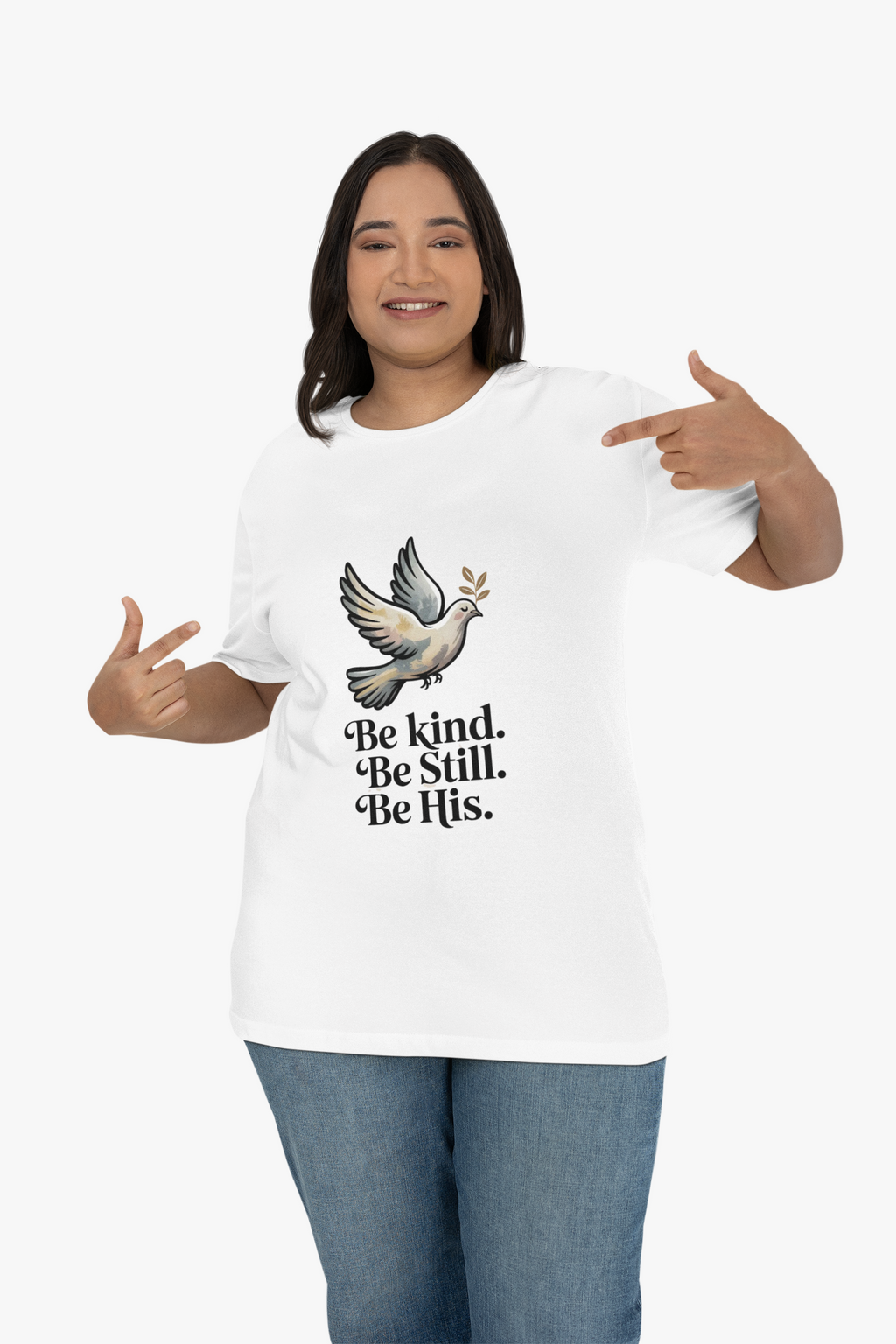 Be Kind. Be Still. Be His - Dove T-Shirt