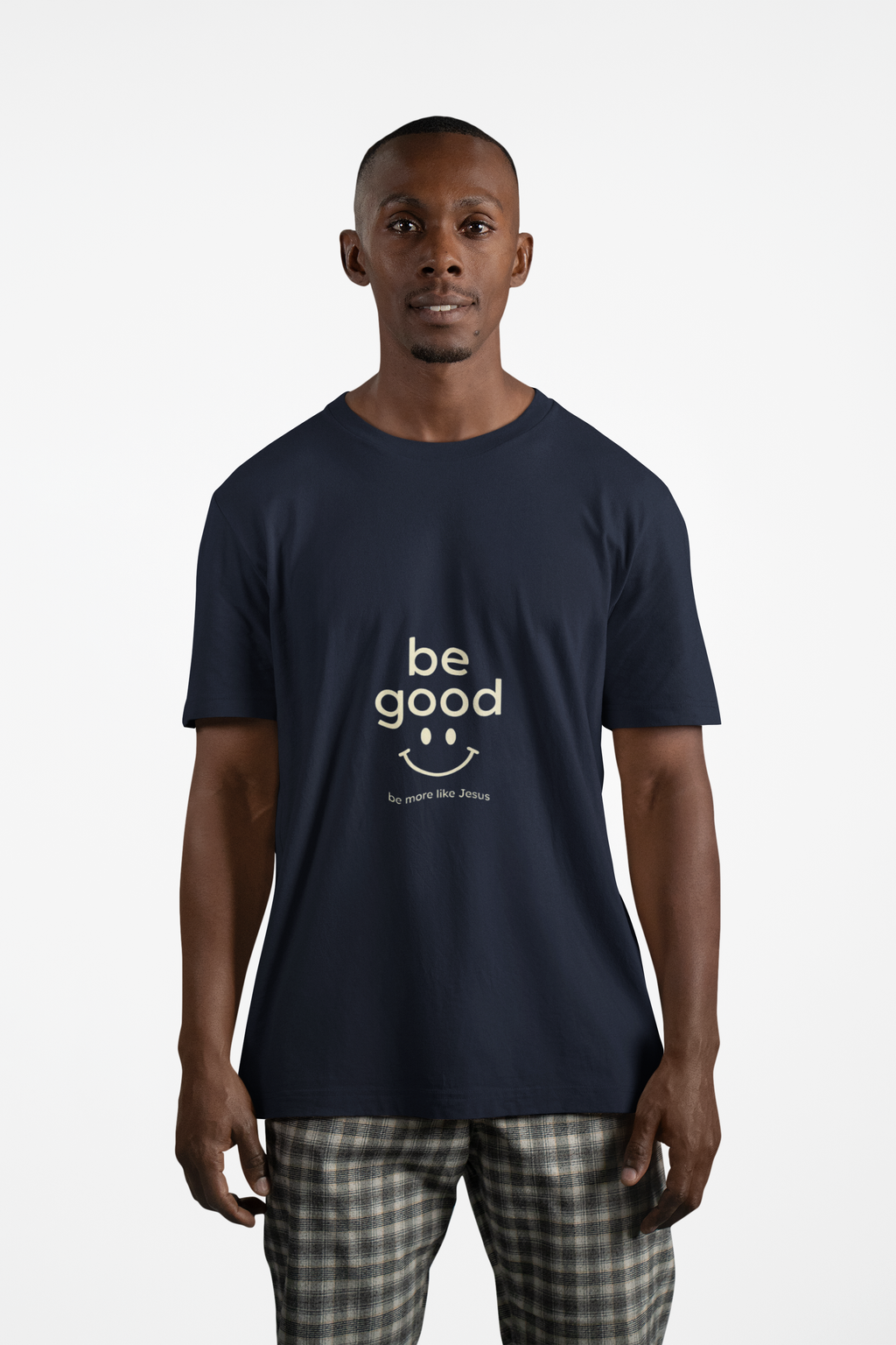 Be Good Smiley Christian T-Shirt — “be more like Jesus” Inspirational Tee