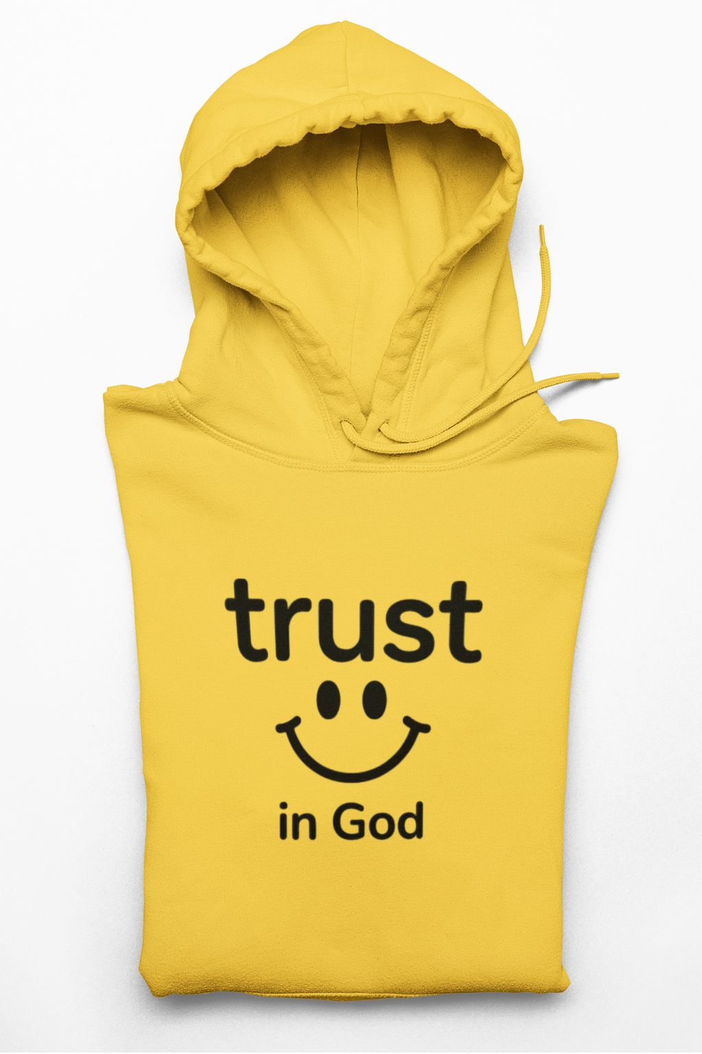 Trust in God Smiley Hoodie — Inspirational Christian Faith Pullover