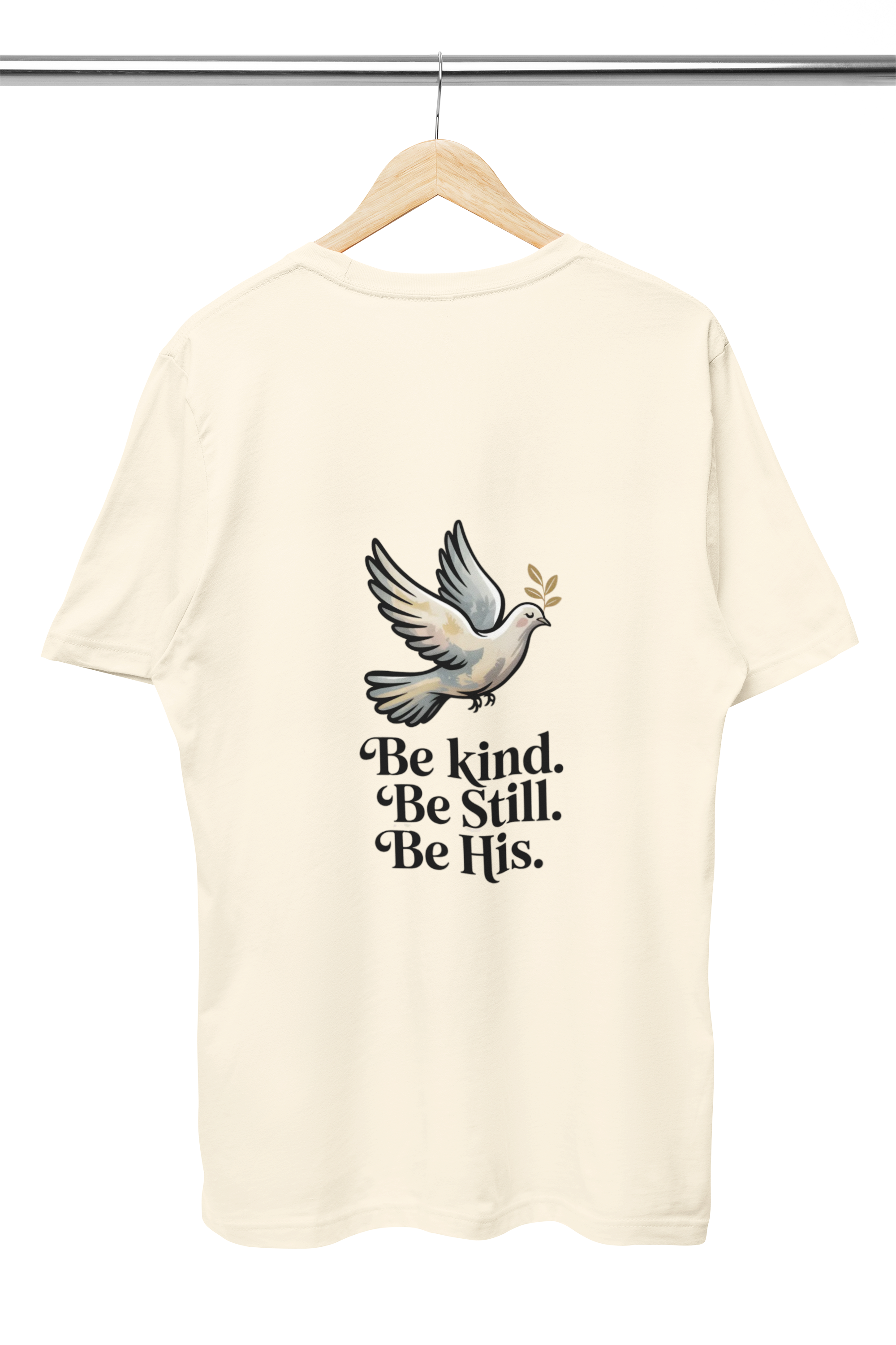 Be Kind. Be Still. Be His - Dove T-Shirt